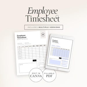 Pode incluir: Um modelo de folha de ponto para funcionários branco com o texto "Employee Timesheet" e "Includes Multiple Versions". A imagem mostra uma versão em papel e uma versão em tablet da folha de ponto. A versão em papel tem espaço para um logotipo e o texto "Edit in Canva" e "Fillable PDF".