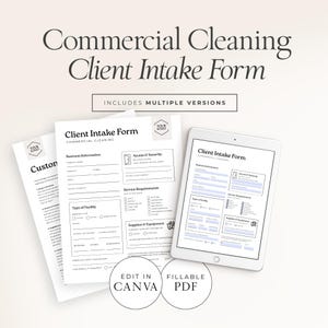 May include: A commercial cleaning client intake form displayed on paper and a tablet. The forms include sections for business information, service requirements, and supplies. The text includes "Commercial Cleaning Client Intake Form" and "Edit in Canva, Fillable PDF."