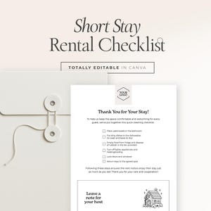 May include: A white and beige checklist titled "Short Stay Rental Checklist" with the text "Totally Editable in Canva." The checklist includes a "Thank You for Your Stay" message and cleaning instructions. A white envelope with a string closure is on the left.