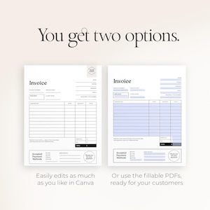 May include: Two invoice templates are displayed, one with a white background and the other with a light blue background. The text "Invoice" is at the top of each template. The text "You get two options" and other text are also visible.