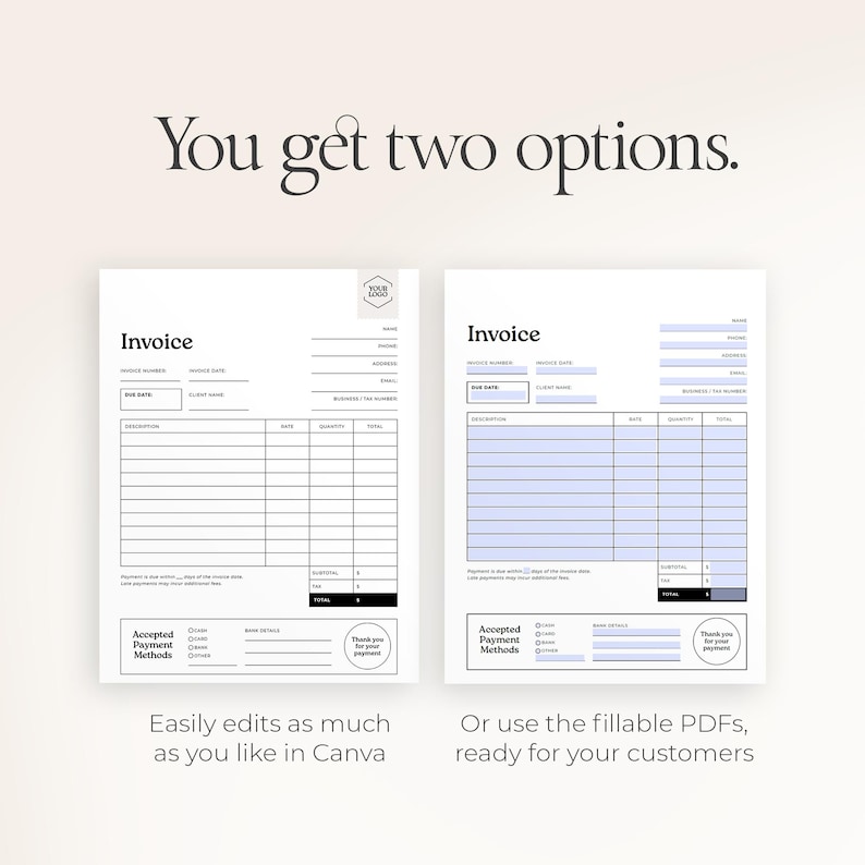 May include: Two invoice templates are displayed, one with a white background and the other with a light blue background. The text "Invoice" is at the top of each template. The text "You get two options" and other text are also visible.