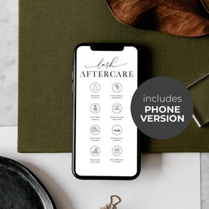 May include: A smartphone screen shows lash aftercare advice in black and white. The display features text and icons with tips such as avoiding oil-based products and booking refills. A dark grey circle states "includes PHONE VERSION".