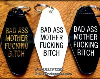 BAD ASS Mother Fucking BITCH keytag