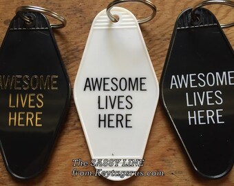 AWESOME LIVES HERE keytag