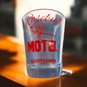 Shot glass Schitt’s Creek inspired Rosebud motel