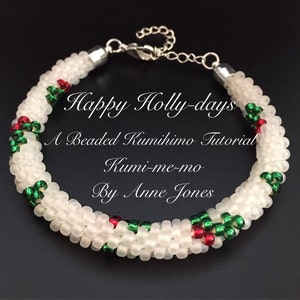 Happy Holly-days Beaded Kumihimo Tutorial