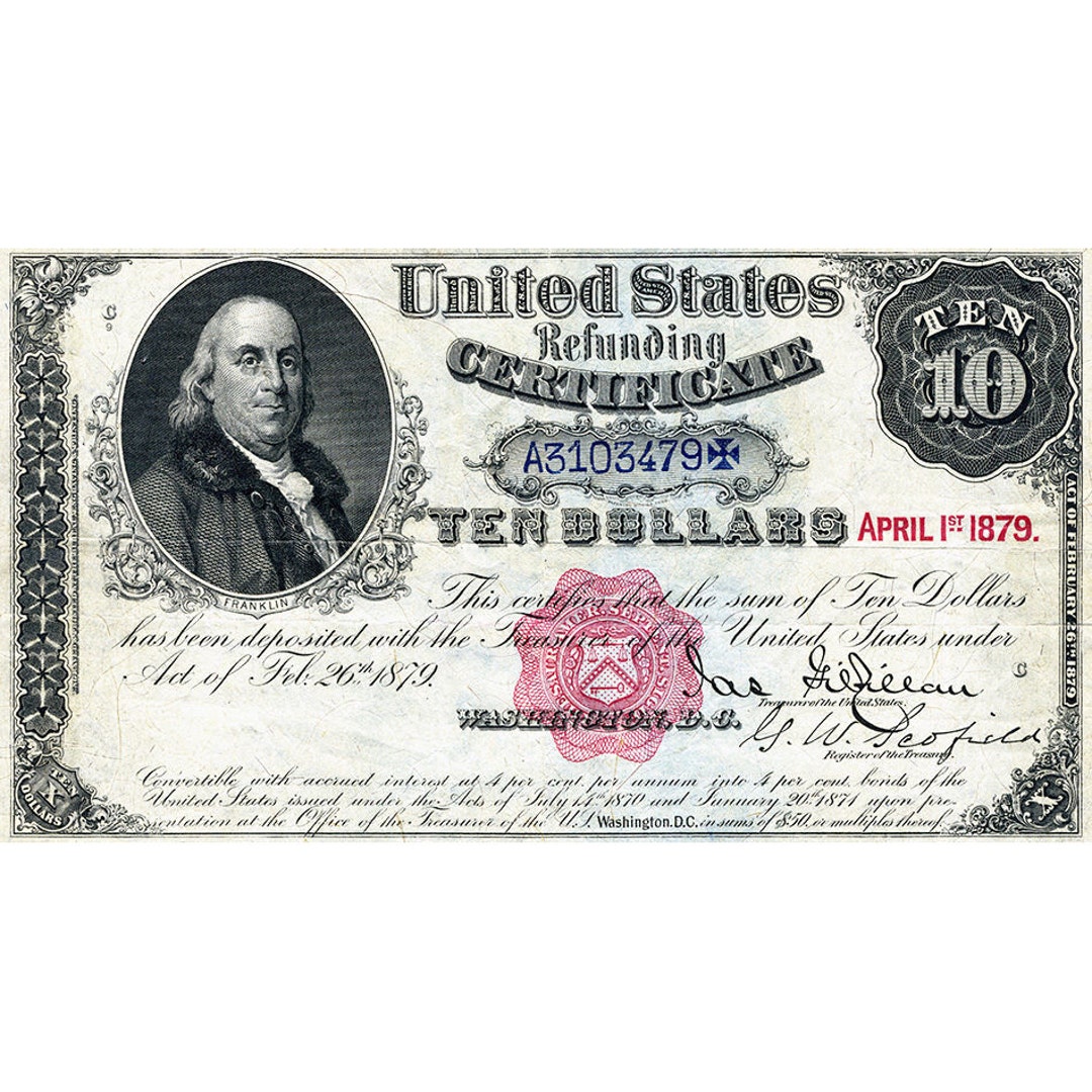 Bank Note Copy EXCLUSIVE Replica 10 REFUNDING CERTIFICATE 1879 Bank Note Copy - Etsy