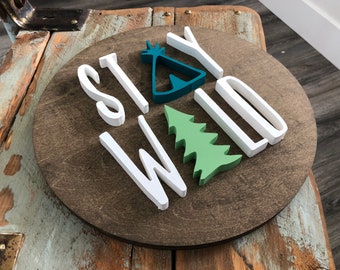 Stay Wild Wood Sign: Rustic Woodland Nursery Decor