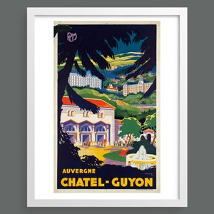 Visit Châtel-Guyon, Auvergne, France | Vintage travel and tourism poster | Retro print | Vintage wall art | Room decor