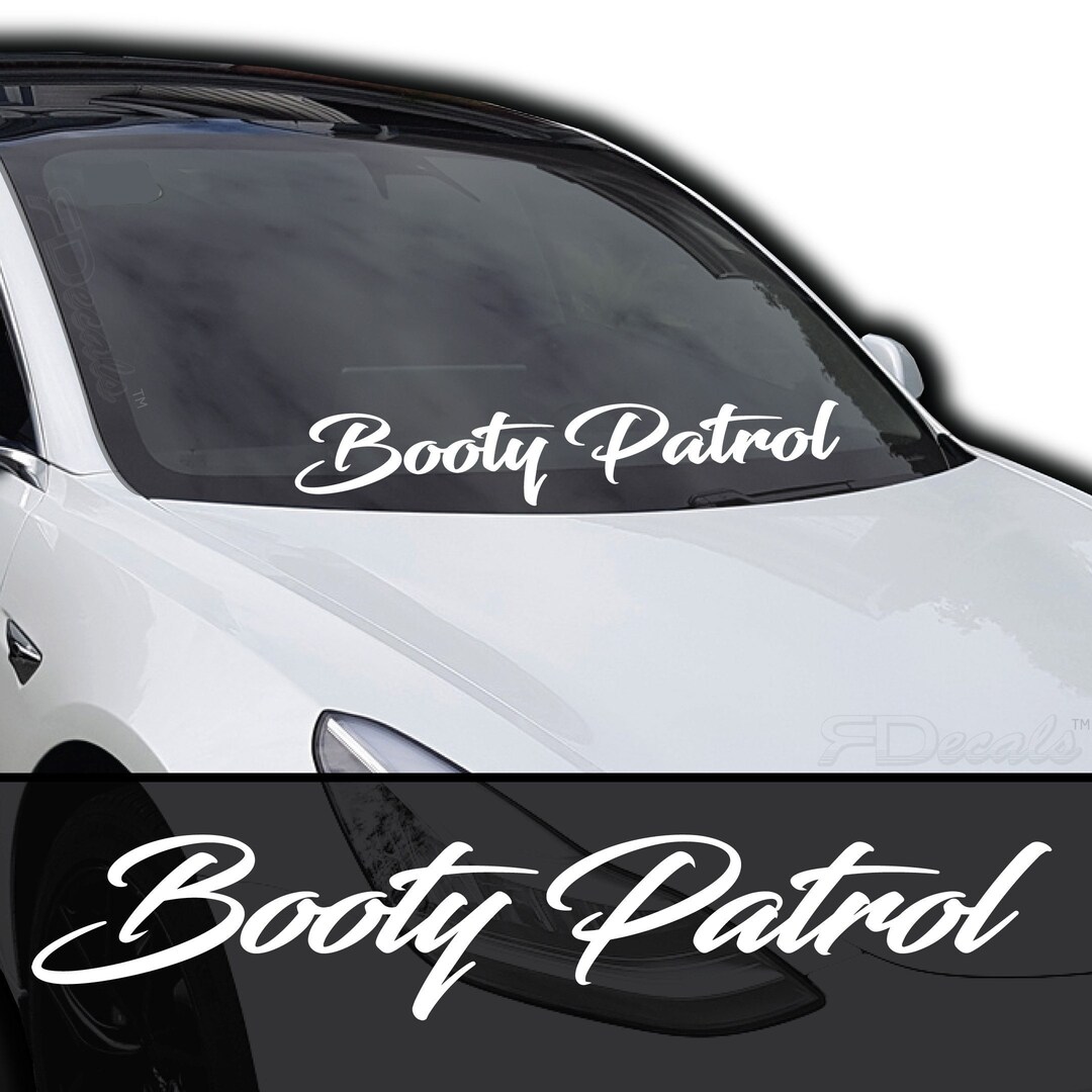 Booty Patrol Windshield Banner Decal / Sticker 6x33 Etsy