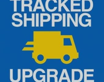 Upgrade to tracked shipping.