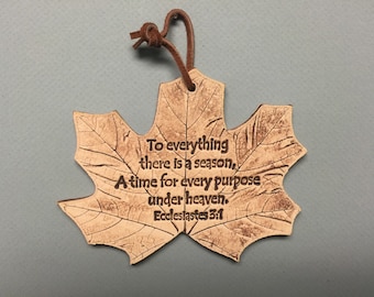 Ecclesiastes 3:1, to everything there is a season
