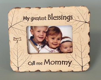 My Greatest Blessings call me Mommy stoneware frame
