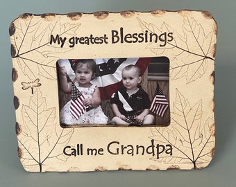My Greatest Blessings call me Grandpa stoneware frame