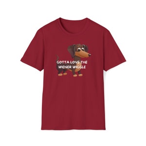 Gotta Love The Wiener Wiggle Unisex SoftStyle T-Shirt