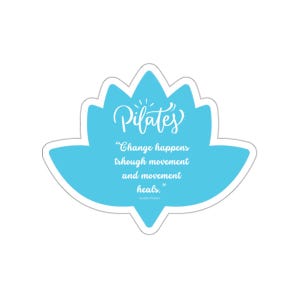 Motivational Pilates Quote 02 Die-Cut Stickers