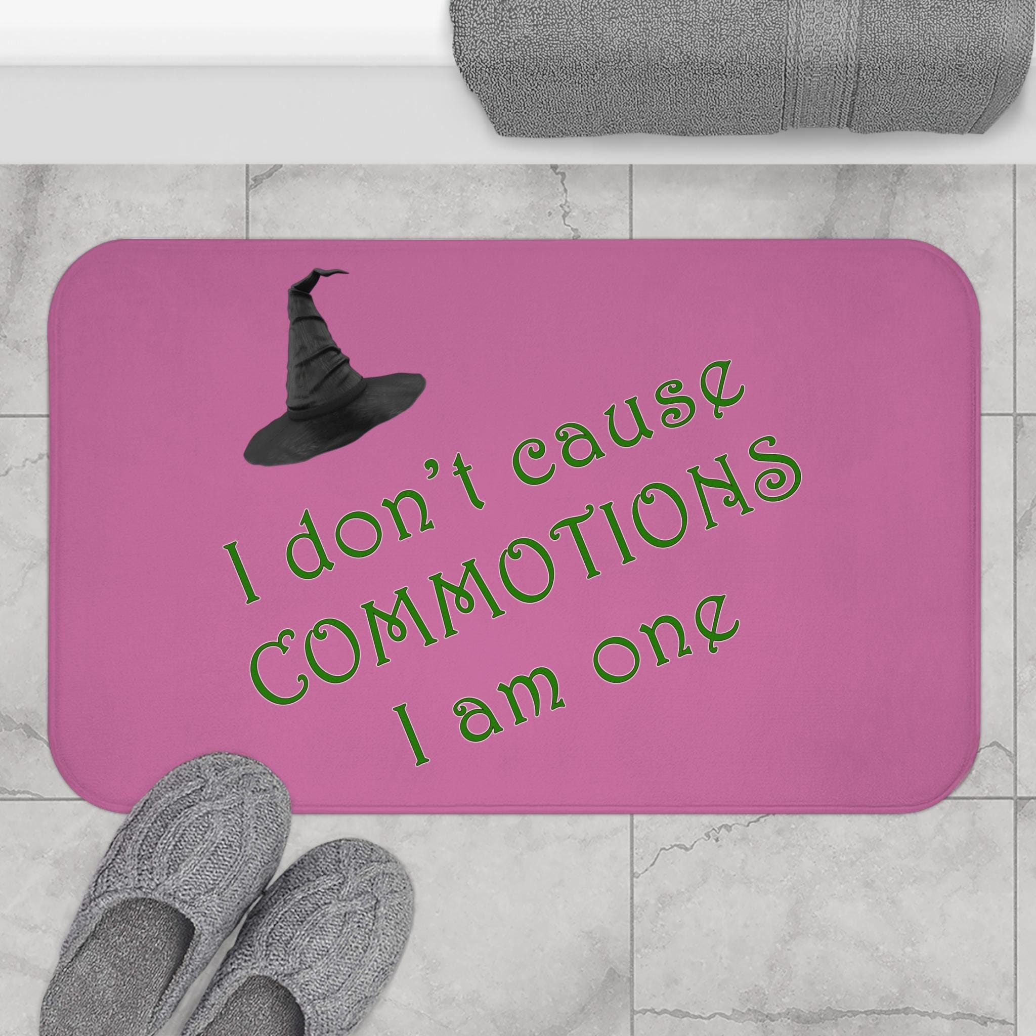 I Don't Cause COMMOTIONS I Am One, Wicked Bath Mat, Elphaba Quote ...