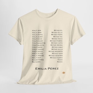 Emilia Pérez muzikaal uniseks T-shirt, Half Everything Nothing, kartelmisdaad transgender muzikaal T-shirt, LGBTQ-verhaal