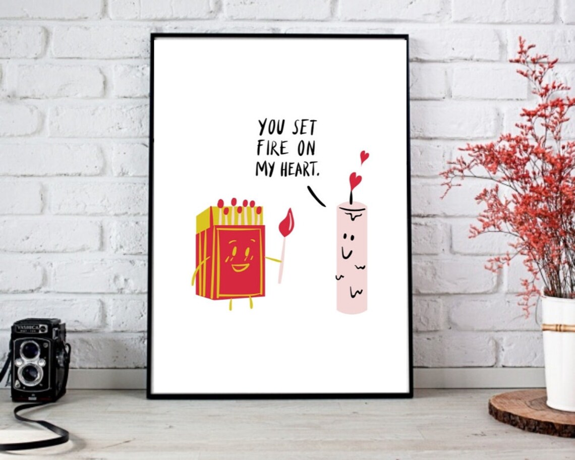 You Set Fire On My Heart / Funny love puns for him / cheesy Etsy