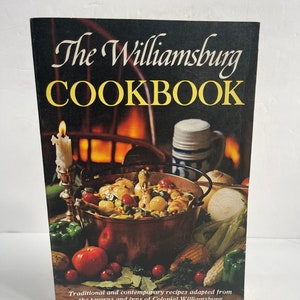 The Williamsburg Cookbook - Vintage Cook Book - 1970s Cook Book - Vintage Kitchen - Vintage Recipes - Colonial Williamsburg Recipes