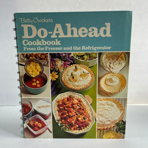 Betty Crocker Cookbook - Do-Ahead Cookbook - Vintage Cookbook - 1970s Cookbook - Vintage Kitchen - Recipe Collection - Spiral Cookbook