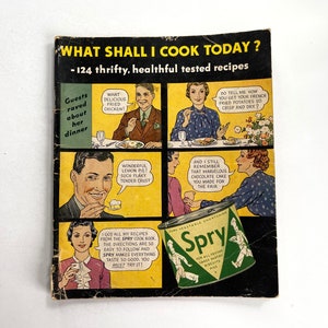 What Shall I Cook Today - Vintage Spry Recipes - 1940s Cookbook - 1940s Recipes - Vintage Pamphlet - Healthy Cookbook