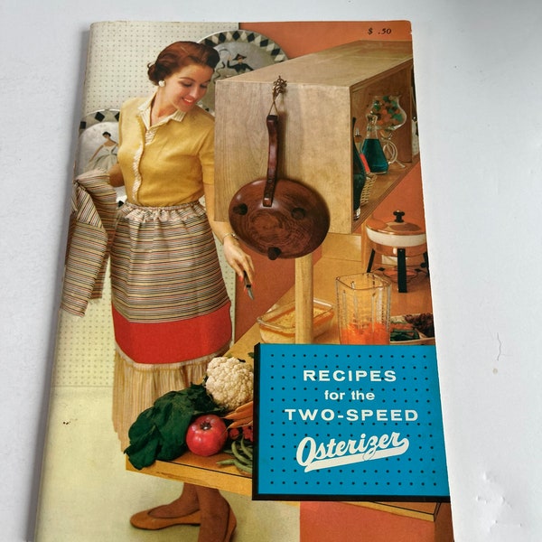 Recipes for the Two-Speed Osterizer Cookbook - Vintage Pamphlet - 1960s Blender Cookbook - Vintage Recipes - Osterizer Cookbook