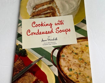 Cooking with Condensed Soups - Anne Marshall -  Vintage 1960s Cookbook - Campbell's Soup Recipes - Vintage Kitchen - 1960s Kitchen Decor