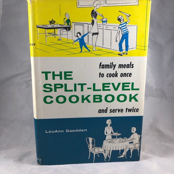 The Split Level Cookbook - Vintage Cookbook - Vintage Recipes - LouAnn Gaeddert - Recipe Collection - 1960s Cookbook - 1967 Edition