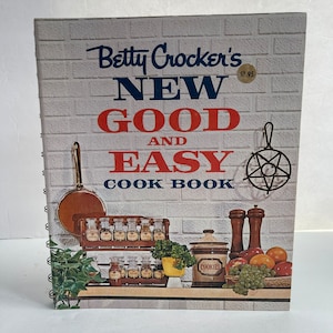 New Good and Easy - Betty Crocker Cookbook - 1960s Cookbook - Vintage Kitchen - Recipe Collection - Spiral Cookbook - Retro Cookbook