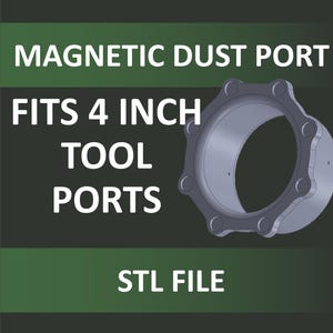 3D Printable Magnetic 4 inch Dust Port Tool Adapter | Quick Connect Woodworking Dust Collection Fitting