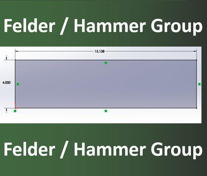 May include: A rectangular, light gray shape with dimensions labeled as 15.138 inches by 4.000 inches. The image includes the text "Felder / Hammer Group" in white at the top and bottom against a dark green background.