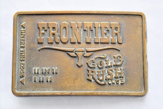 Vintage Frontier Gold rush  Belt Buckle/Colector … - image 1
