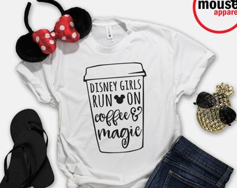 Disney Girls Run On Coffee and Magic Unisex T-Shirt/Disney Girl Unisex Tee/Disney Girl Coffee Unisex Tee