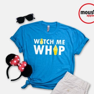 Watch Me Whip T-shirt/Disney Dole Whip/Watch Me Whip Disney Dole Whip Unisex Shirt