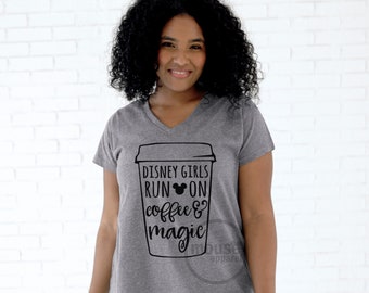 Plus Size Disney Girls Run On Coffee and Magic Deep Vneck Tee/Disney Girls Run On Tee/Disney Girls Coffee Tee Plus Size