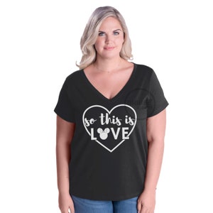 PLUS SIZE so This is Love Vneck/disney Shirt/disney Vacation - Etsy