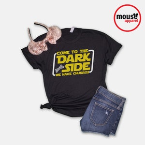 Come to the Dark Side We Have Churros Disney Shirt/Disney Star Wars Land Shirt/Disney Galaxy's Edge Churros Shirt/Disney image 2