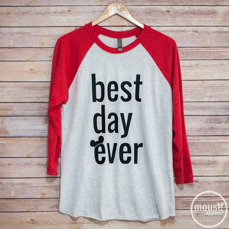 Best Day Ever Disney Raglan Shirt/Disney Shirt/Best Day Ever Unisex Raglan/Disney Family Shirt Red Sleeve