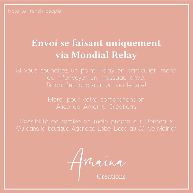May include: A square, peach-colored graphic with white text. The text includes a message in French, mentioning "Mondial Relay" and a request for private messages. The graphic also features the name "Amaina Cr&eacute;ations" in a cursive font.