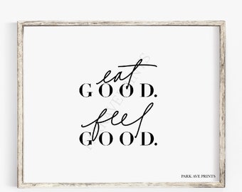 Eat Good. Feel Good. Nutrition Quote Poster