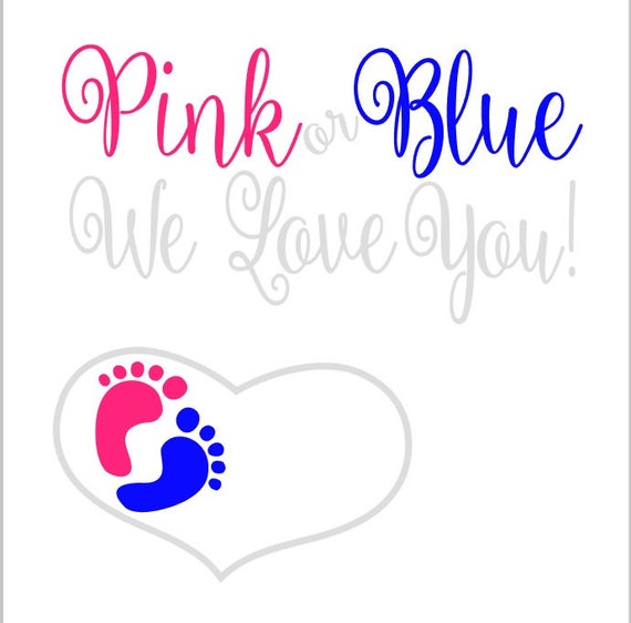Pink Or Blue We Love You Cutting File Studio 3 Silhouette Etsy