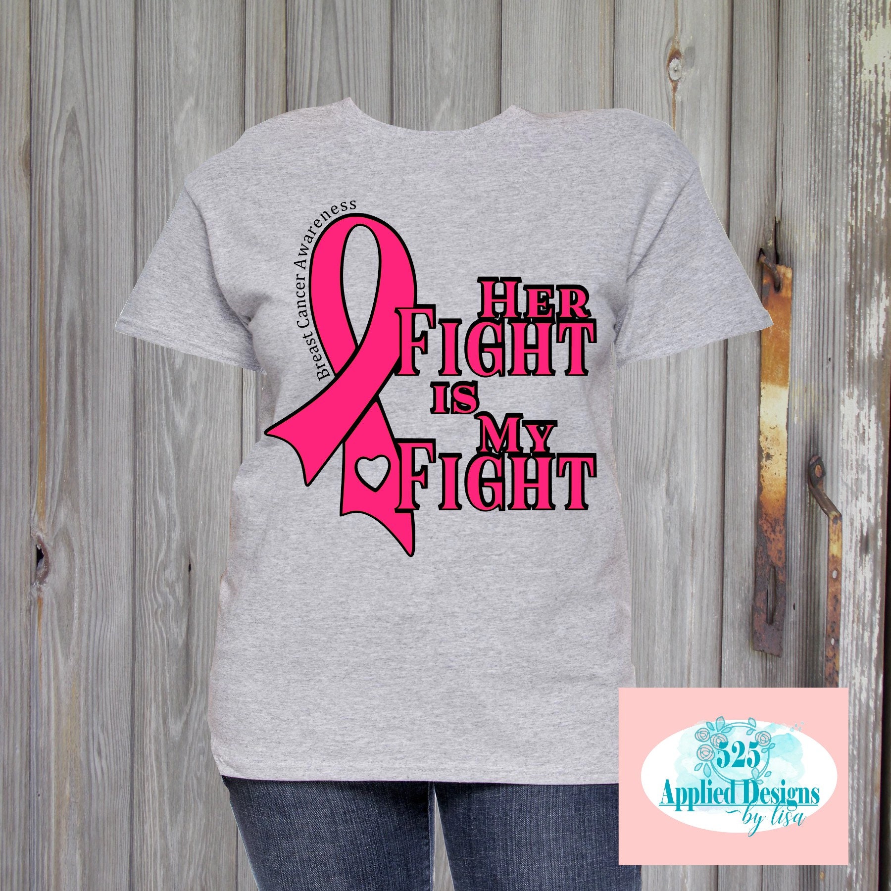 Her Fight Is My Fight Shirt Breast Cancer Awareness Ribbon