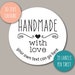 HANDMADE with LOVE CUSTOM Stickers, sticky labels your own wording any text printed website choose colour personalised packaging S30