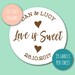 CUSTOM WEDDING stickers x 35, Love is sweet, your names date wedding day favours, favor, 37mm diameter round sticky labels, any colour S97