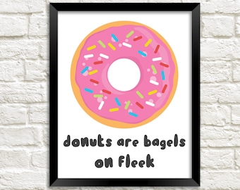 Rolig munktryck: "Donuts Are Bagels on Fleek" Gavelkonst (digital nedladdning)