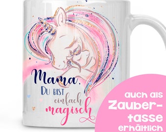 Unicorn mug for Mother's Day – magic mug "Mom, you are simply magical"