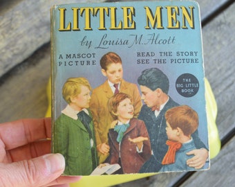 Vintage Little Men Big Little Book, NO 1150, Whitman Pub, Retold Eleanor Packer, 1934, 160 pages, Hard Cover, Childrens Book, Christmas Gift