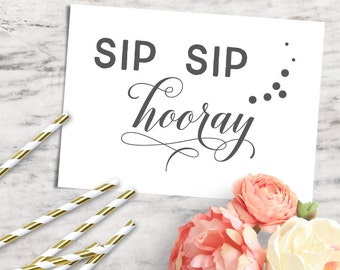 Printable Sip Sip Hooray Wedding Bar Sign, Holiday Bar Signage - INSTANT DOWNLOAD