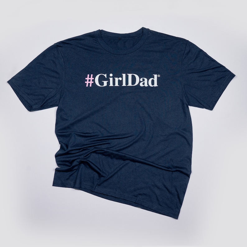 Girldad® Hashtag Shirt Girl Dad Girl Dad Gift Girldad Dad Etsy